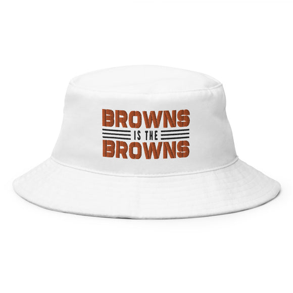 Browns is the Browns - Classic Bucket Hat